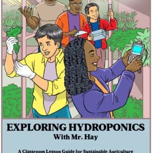 Exploring Hydroponics with Mr. Hay